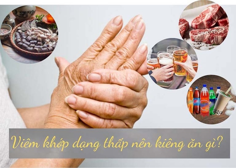 Viêm khớp dạng thấp nên kiêng ăn gì?