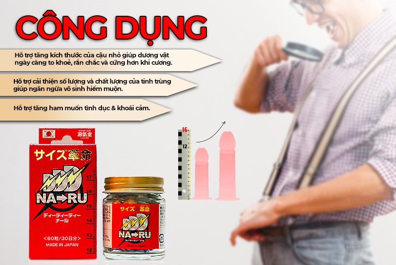 Viên uống Naru giúp tăng kích thước cậu nhỏ, tăng ham muốn tình dục