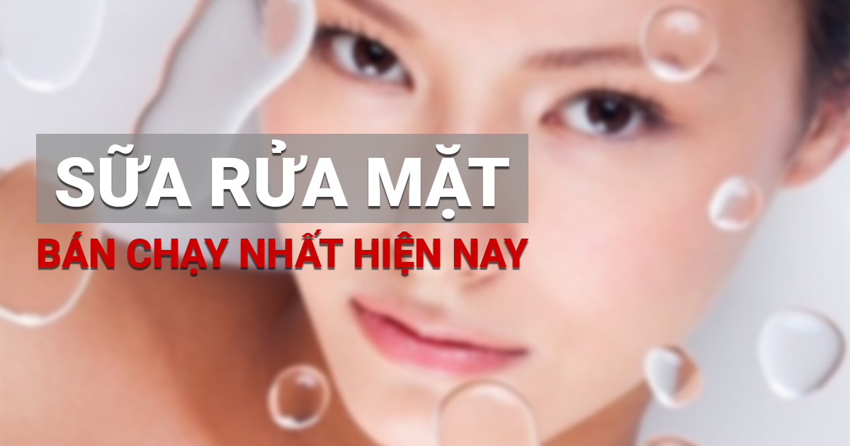 TOP sữa rửa mặt Nhật Bản bán chạy nhất hiện nay