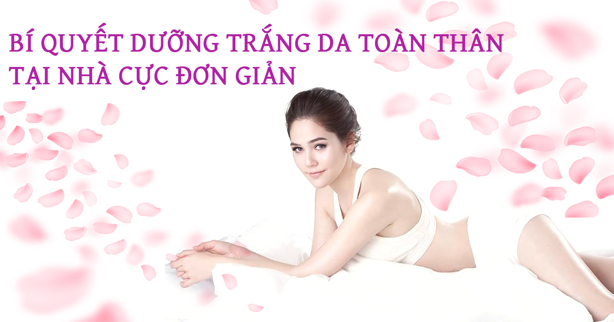Cách làm trắng da toàn thân đơn giản và hiệu quả của phụ nữ Nhật