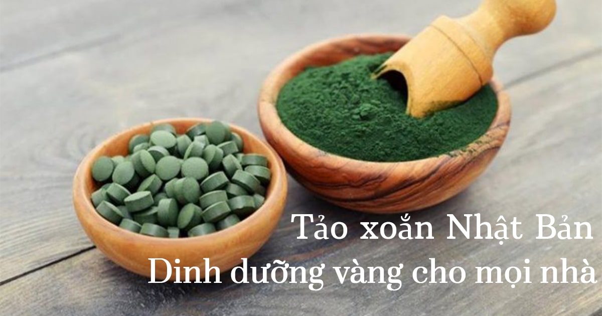 Tảo xoắn Nhật Bản có tác dụng gì?