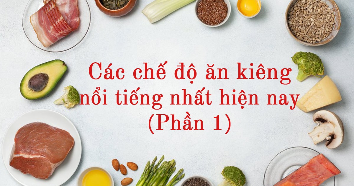 Các phương pháp giảm cân nổi tiếng thế giới (Phần 1)