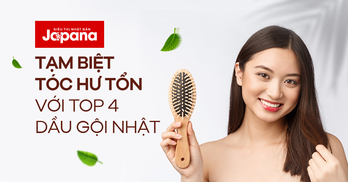 Tạm biệt mái tóc hư tổn với top 4 dầu gội Nhật được ưa chuộng nhất