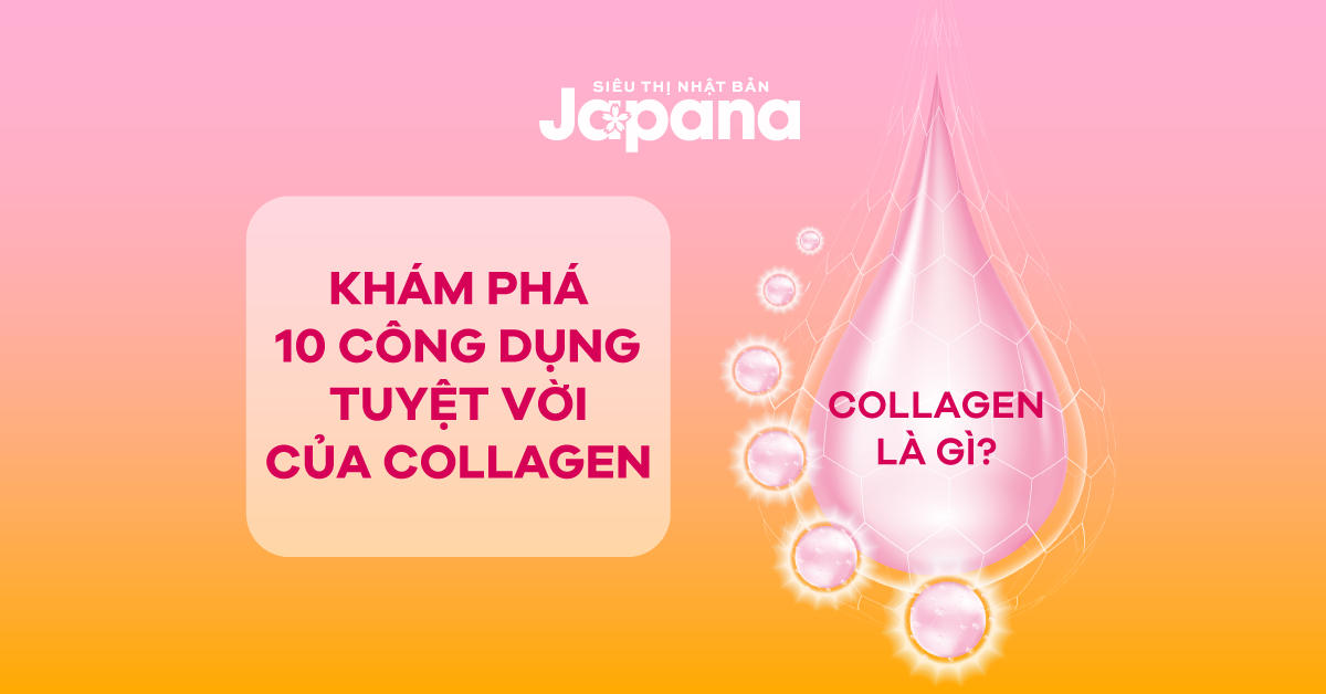 [Infographic] Khám phá 10 công dụng tuyệt vời của Collagen