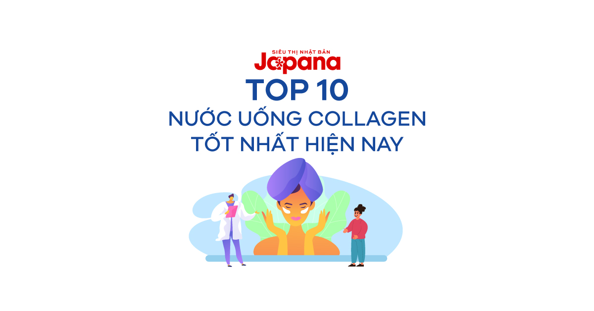 [Infographic] TOP 10+ Nước uống Collagen Nhật tốt nhất hiện nay