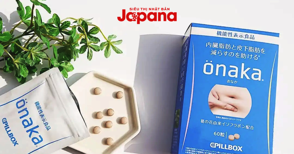 [REVIEW] Viên uống giảm béo bụng của Nhật Onaka có tốt không?