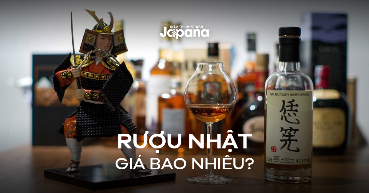 Rượu Nhật giá bao nhiêu? Mua rượu Nhật ở đâu tại TP.HCM?