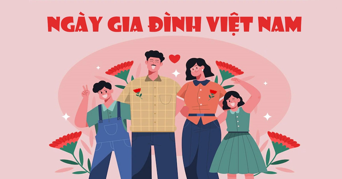 Tổng hợp 99+ lời chúc ngày Gia đình Việt Nam hay, ý nghĩa