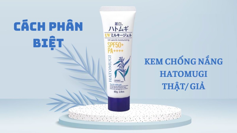 Hướng Dẫn Cách Phân Biệt Hatomugi Thật Giả Mà Bạn Cần Biết