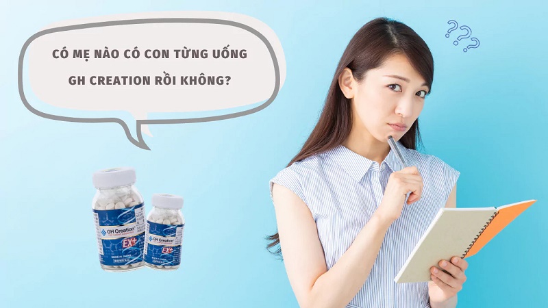 Có mẹ nào có con từng uống sản phẩm GH Creation rồi không chia sẻ với?