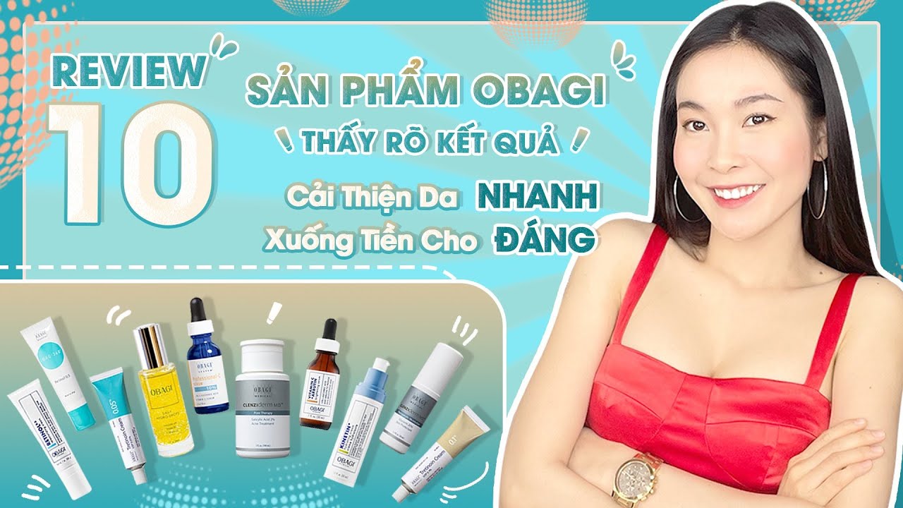 Review mỹ phẩm Obagi có tốt không? Phản ứng người dùng ra sao?