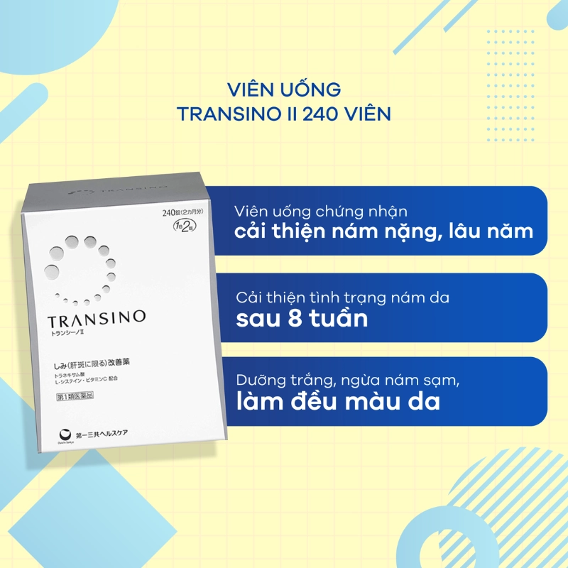 Top 6 viên uống trị nám tàn nhang tốt nhất hiện nay