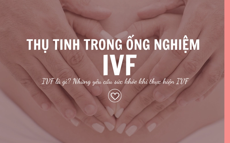 Làm IVF Có Đau Không? Lời Khuyên Giảm Đau Hiệu Quả Cho Phụ Nữ
