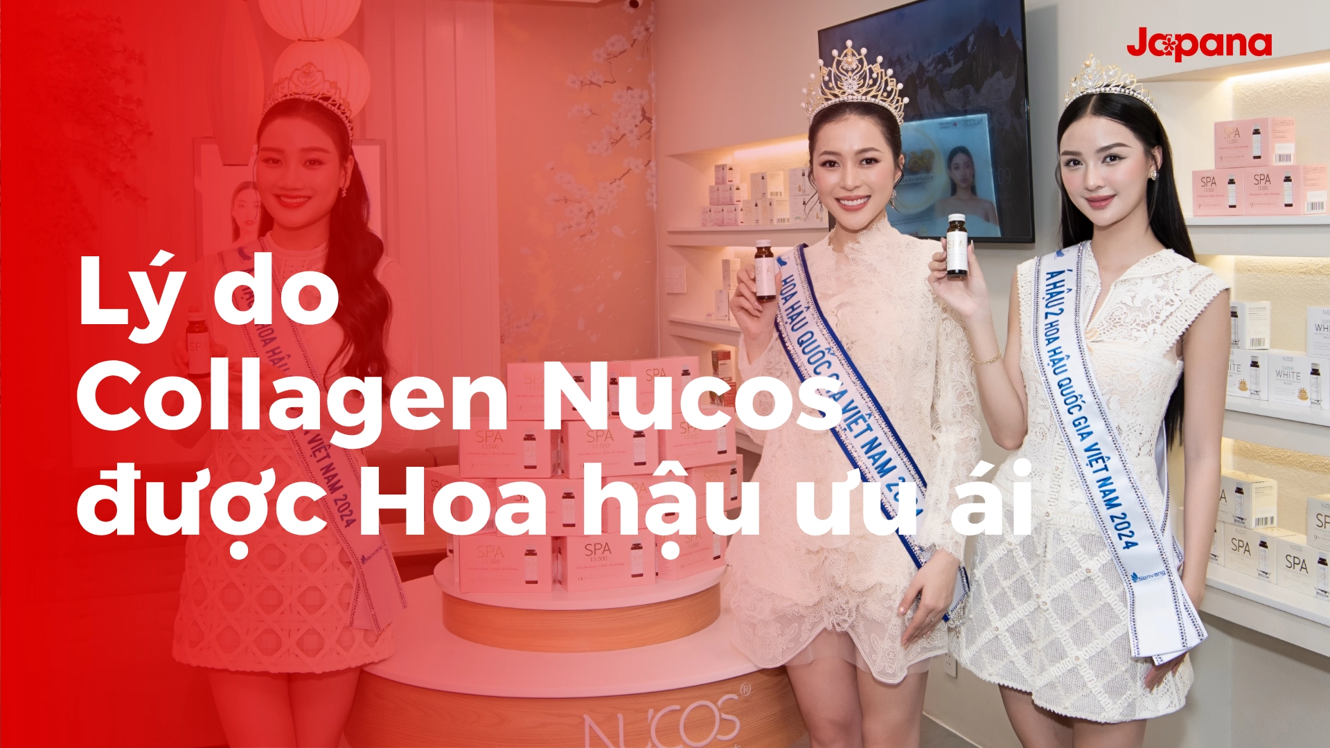Vì sao Collagen Nucos Nhật Bản được dàn Hoa hậu ưu ái lựa chọn?