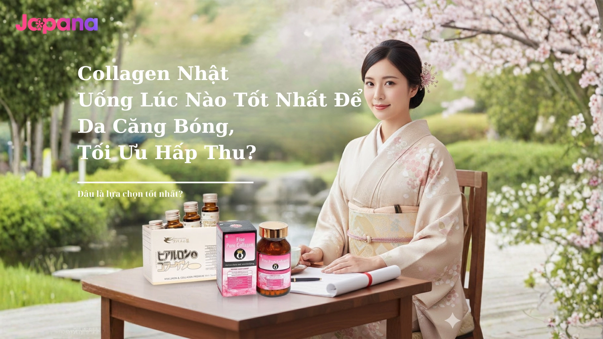 Collagen Nhật Uống Lúc Nào Tốt Nhất Để Da Căng Bóng, Tối Ưu Hấp Thu?