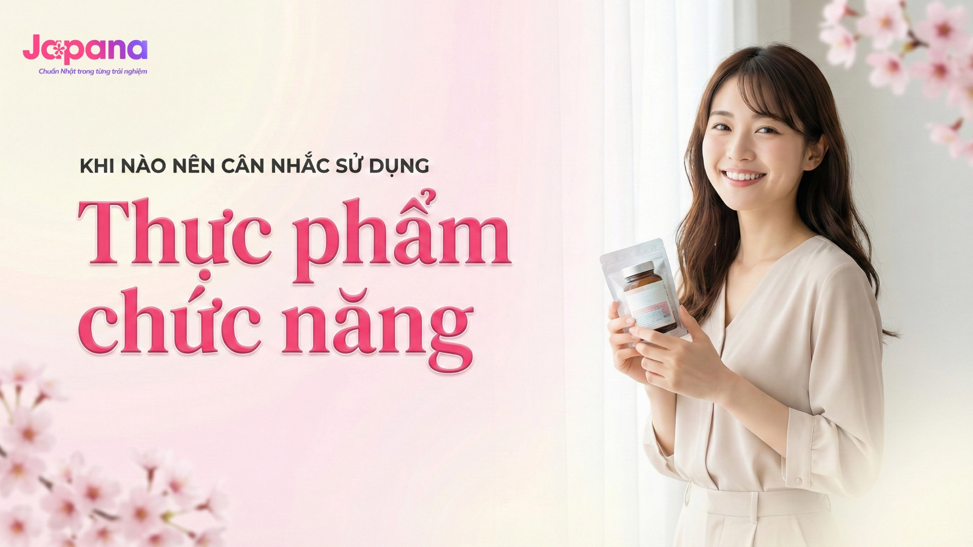 Khi nào nên cân nhắc dùng thực phẩm chức năng?
