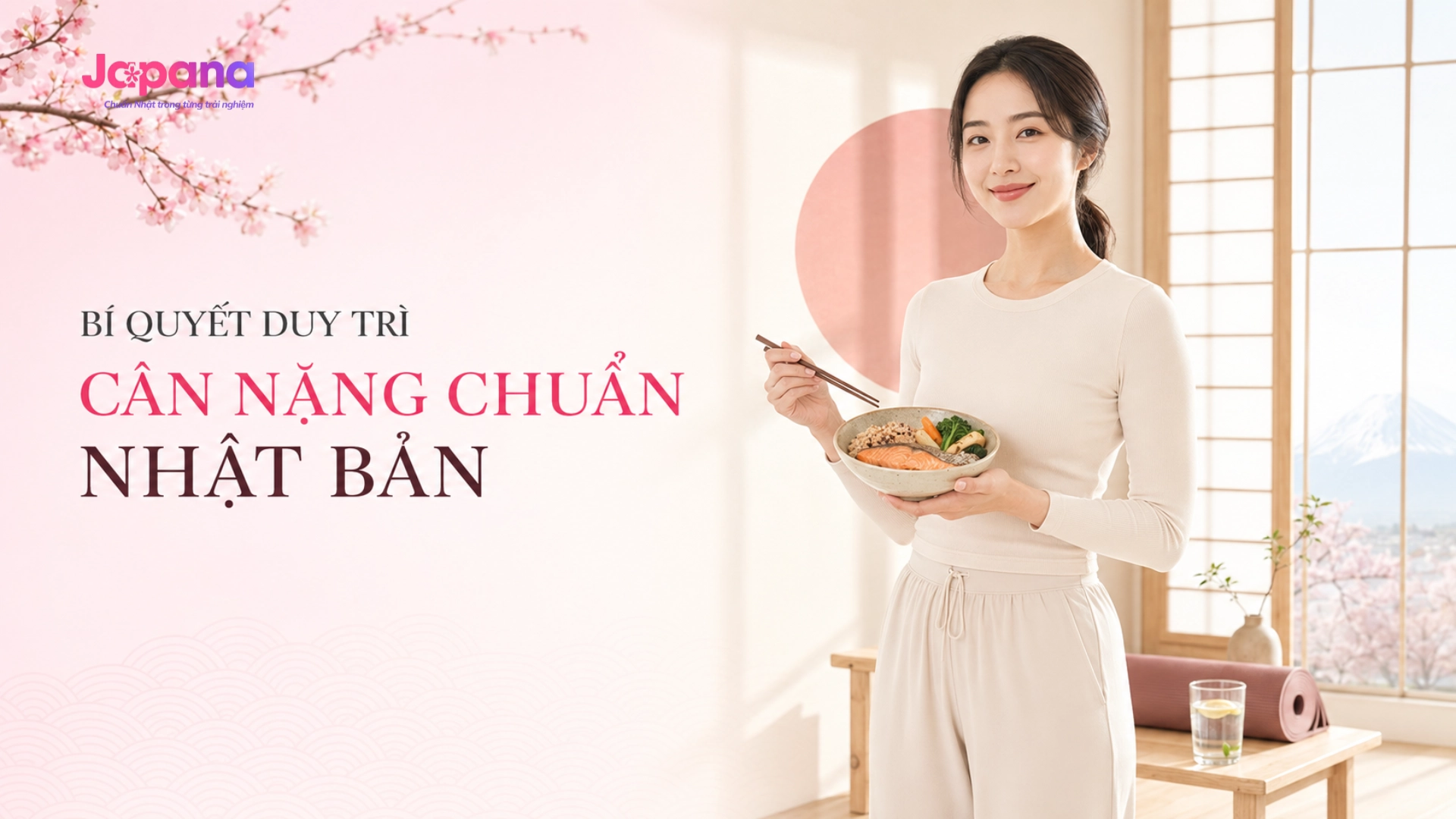 Bí quyết duy trì cân nặng chuẩn Nhật Bản