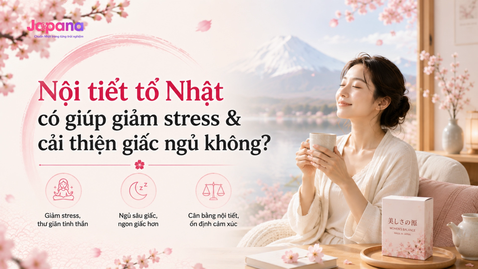 Nội tiết tố Nhật có giúp giảm stress & cải thiện giấc ngủ không?