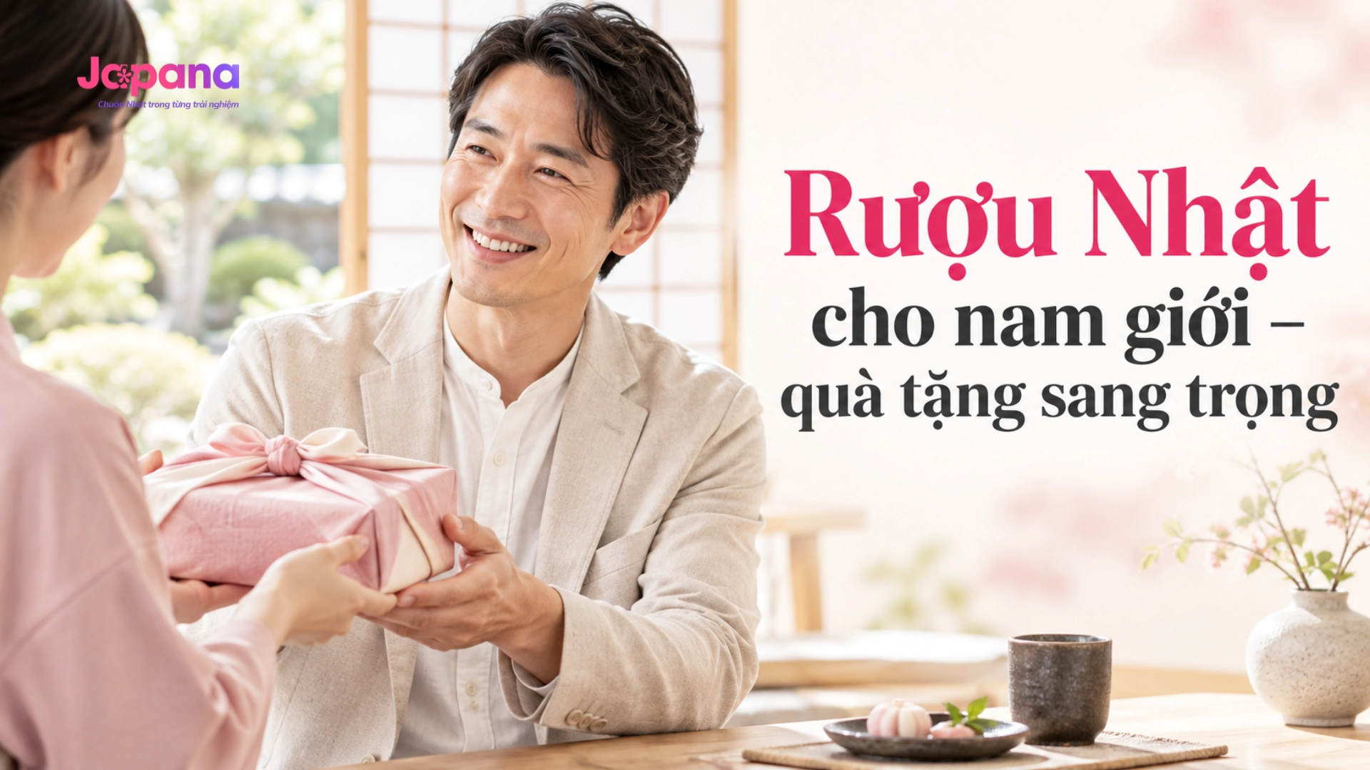 Rượu Nhật cho nam giới quà tặng sang trọng và tinh tế
