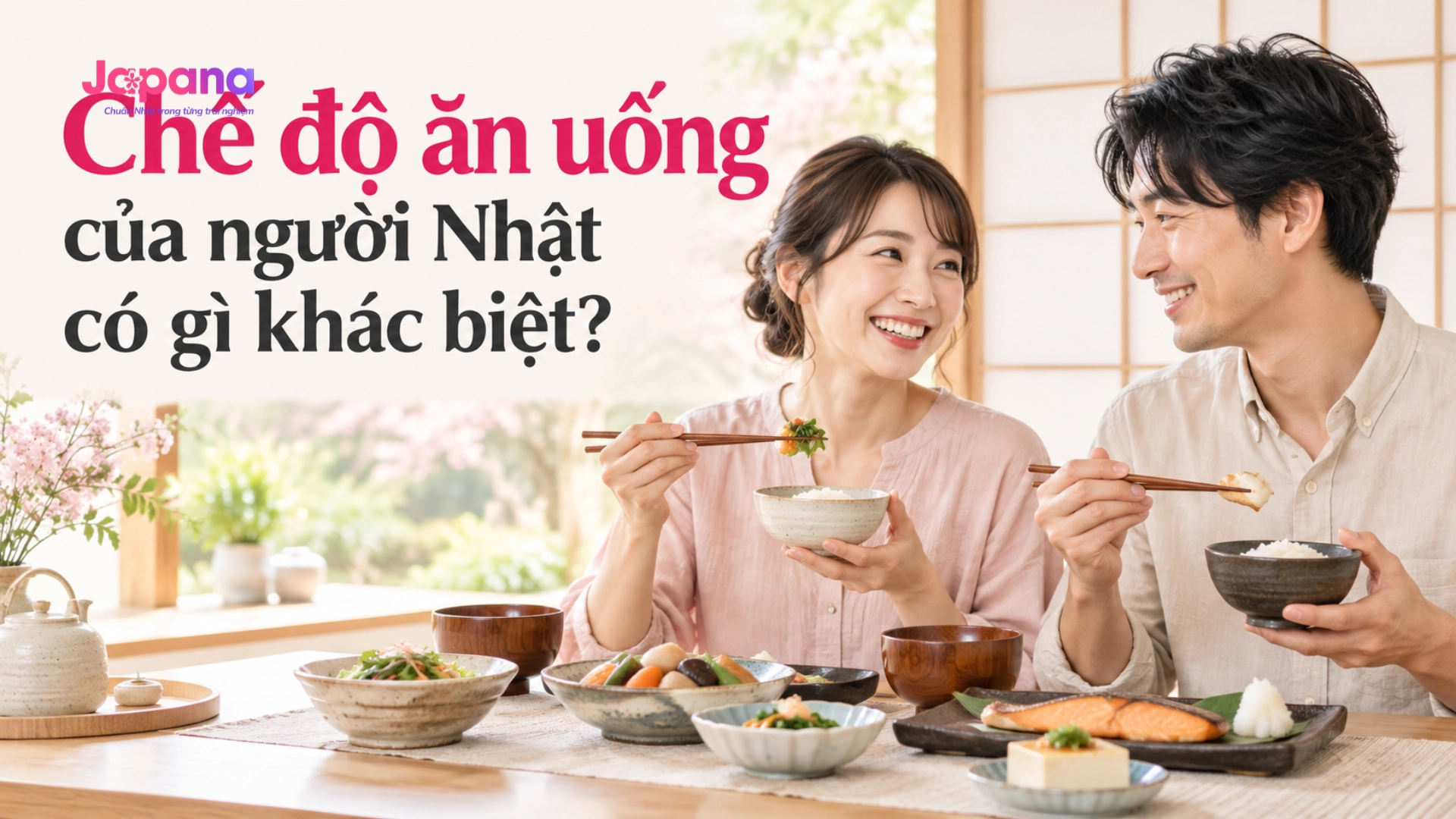Chế độ ăn uống của người Nhật có gì khác biệt và bí quyết trường thọ